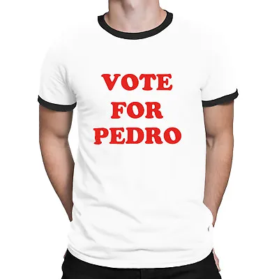 VOTE FOR PEDRO Mens ORGANIC Ringer T-Shirt Funny Cult Classic Slogan Geek Retro • £8.99