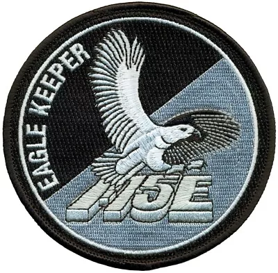 USAF McDONNELL DOUGLAS F-15E STRIKE EAGLE  EAGLE KEEPER  PATCH • $8.99