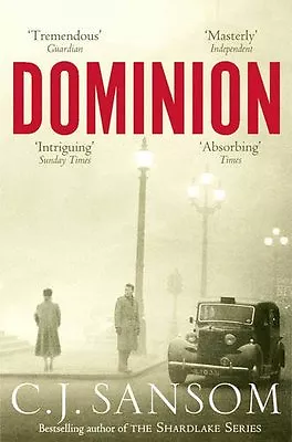 Dominion By C. J. Sansom. 9780330511032 • £3.48