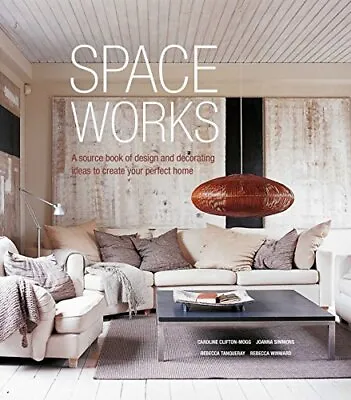 Space Works: A Source Book Of Desig... Tanqueray Rebe • £16.99