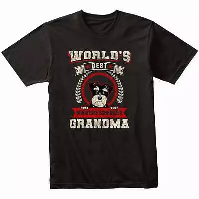 World's Best Miniature Schnauzer Grandma Dog Breed T-Shirt • $24.99