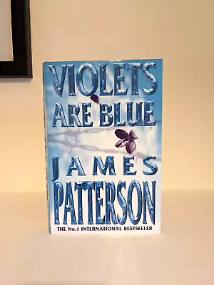 Violets Are Blue James Patterson *FIRST EDITION* Hardback Book 2001 Thriller • £8.99