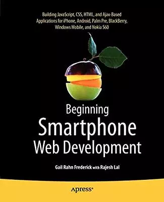 Beginning Smartphone Web Development: Building Javascript CSS HTML And Ajax- • £3.49