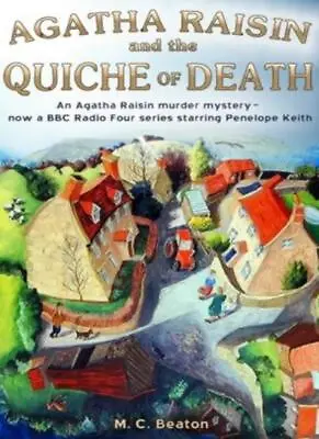 Agatha Raisin And The Quiche Of Death By M.C. Beaton. 9781845290801 • £2.51