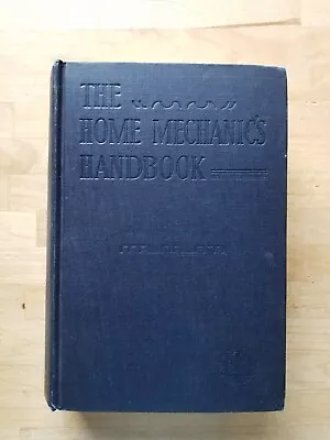 The Home Mechanic's Handbook Encyclopedia Of Tools 1945 Vintage HB EXCELLENT • $13