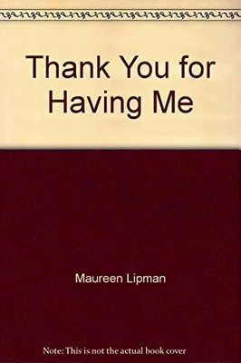 £35.30 • Buy Thank You For Having Me By Maureen Lipman, Good Used Book (Paperback) FREE & FAS