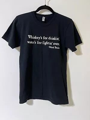 Whiskey's For Drinkin' Water's For Fightin' Over. Mark Twain American Apparel T • $14.50