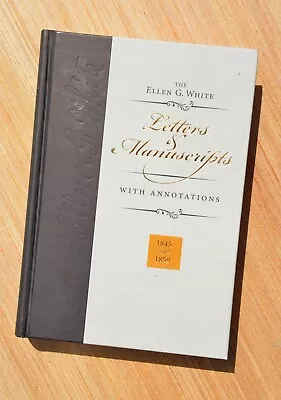 Vol 1.  1845-1859 Ellen G. White Letters & Manuscripts With Annotations. C 2014 • $34.95