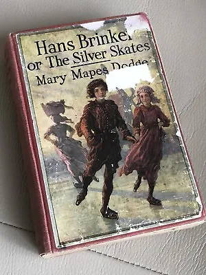 £17.83 • Buy Antique Childrens Book Hans Brinkner 1923 Silver Skates Mary Mapes Dodge