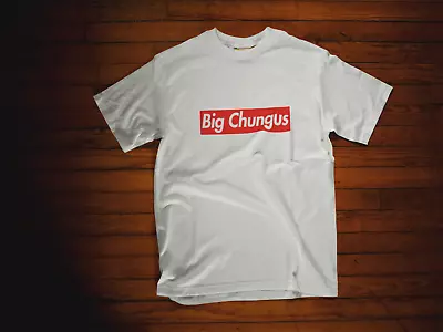 Big Chungus Shirt - Meme T-Shirt - Funny Meme Tees • $25