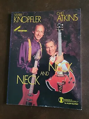 Mark Knopfler/ Chet Atkins Neck And Neck Guitar Tab Edition (235x3) • $16.95