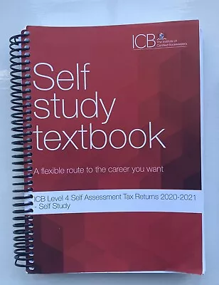 ICB Self Study Textbook Level 4 - Self Assessment Tax Returns With Answer Book • £45