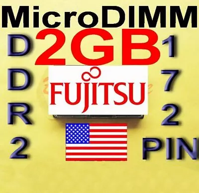 (2GB RAM) 1x2G FUJITSU LIFEBOOK P1500 P1510 P1610 P1620 P7120 MicroDIMM   • $29.90