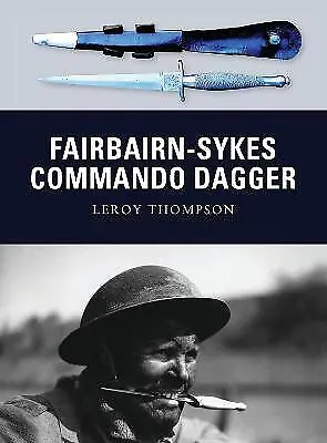 Fairbairn-Sykes Commando Dagger - 9781849084314 • £12.49