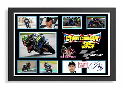 (500) Cal Crutchlow Moto Gp Signed A4 Photograph Framed/unframed Reprint @@@@@@@ • £8.40