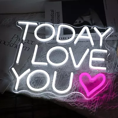 Today I Love You Neon Sign White Letter LED Sign Words Neon Light Up Sign Love N • $42.22