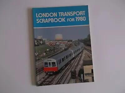 London Transport Scrapbook For 1978 • £6.50