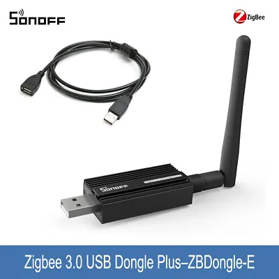 Sonoff Zigbee 3.0 USB Dongle Plus Universal Smart Home Gateway Bridge ZBDongle-E • $27.49