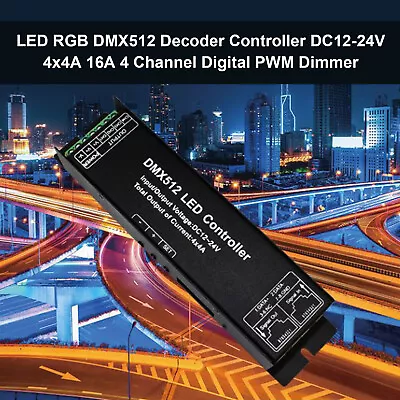 LED RGB DMX512 Decoder Controller DC12-24V 4x4A 16A Channel Digital PWM Dimmer Y • $20.79