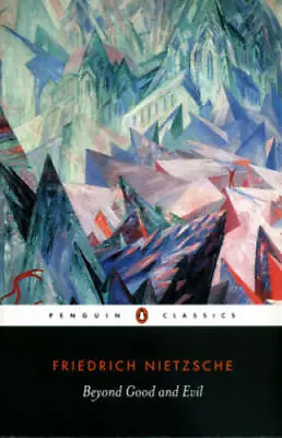 Beyond Good And Evil (Penguin Classics) - Paperback - GOOD • $8.95