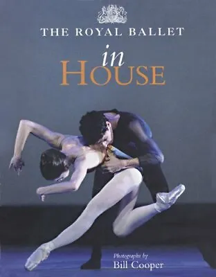 £3.44 • Buy The Royal Ballet: In House-Bill Cooper
