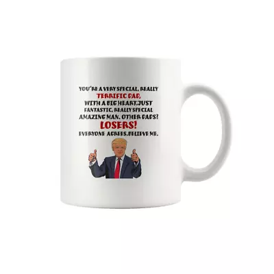 Trump Terrific Dad Father's Day Gift MAGA Mug 11 Oz Funny Novelty Coffee Cup Mug • $17.99