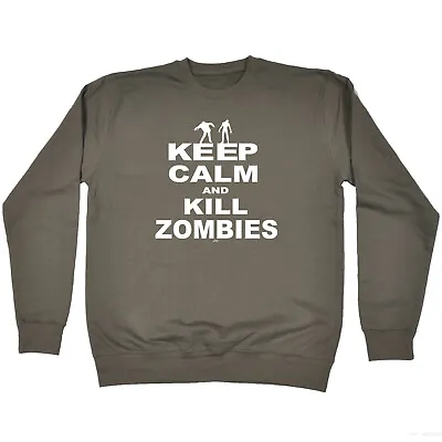 Keep Calm And Kill Zombies - Mens Novelty Funny Sweatshirts Jumper Sweatshirt • £18.85