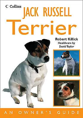Killick Robert : Jack Russell Terrier: An Owner’s Guide ( Fast And FREE P & P • £4.03