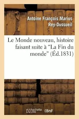 Le Monde Nouveau Histoire Faisant Suite ? 'La Fin Du Monde' • $26.81