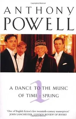 A Dance To The Music Of Time: Vol.1: Spring-Anthony Powell • £4.35