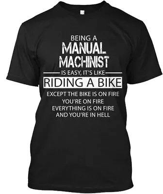 Manual Machinist T-Shirt Made In The USA Size S To 5XL • $22.57