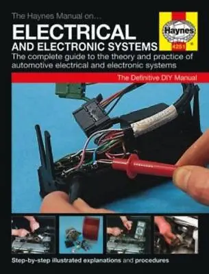 Car Electrical & Electronic Systems Wiring Ignition Charging Haynes Manual • £23.50