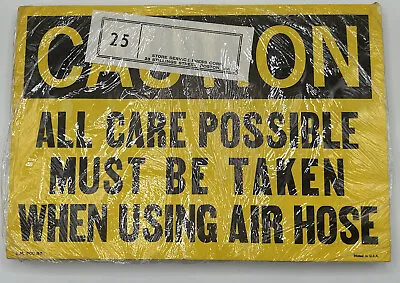 25 Vintage CAUTION All Care Possible Must.. Factory Safety Sign Caution Warning • $40
