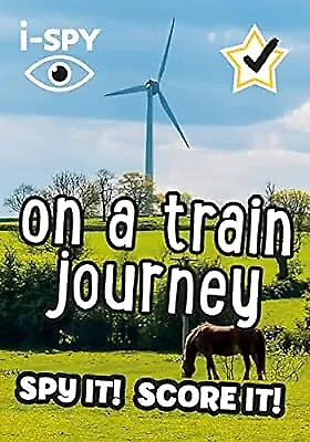 I-SPY On A Train Journey: Spy It! Score It! (Collins Michelin I-SPY Guides) I-S • £2.36