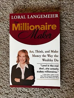 The Millionaire Maker: Act Think And Make Money The Way The Wealthy Do  • $4.50