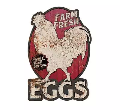 Farm Fresh Eggs Chicken Hen Die Cut Aluminum Sign 11.75  Made In USA • $16.95