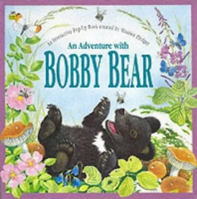 Bobby Bear: An Interactive Pop-up Book By Pledger Maurice Hardback Book The • $8.97