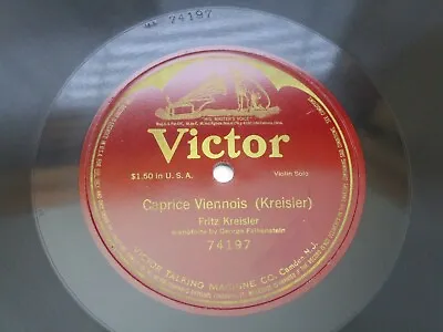 Fritz Kreisler 78rpm Single 12-inch Victrola #74197 Caprice Viennois   • $13.05