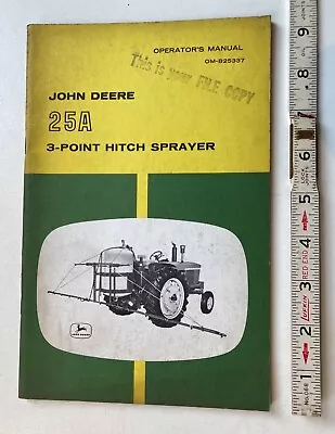 JOHN DEERE Operators Manual OM-B25337 #25A 3-POINT HITCH SPRAYER • $8.51