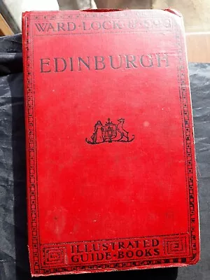 Rare  Ward Lock Red Guide - Edinburgh  - 1906 3rd Edit C/w Fold Out Maps • £7