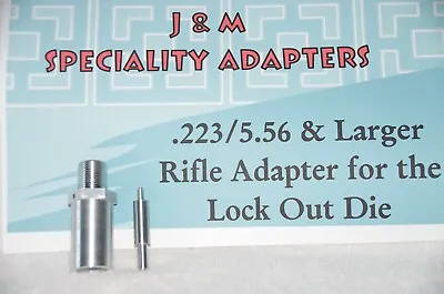 Rifle Adapter For Lock Out Die - .223/5.56 & Up To .5  Diameter Rifle Shells • $37.50