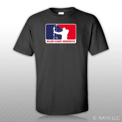 Major League Bowhunter T-Shirt Tee Shirt Free Sticker Bow Arrow Game Hunter • $15.99