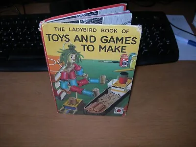 Ladybird Book Of Toys And Games To Make - 1960's Edition 2'6 NET - Good Cond • £2.99