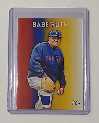 Babe Ruth Limited Edition Artist Signed Boston Braves Baseball Card 1/10 • $19.95