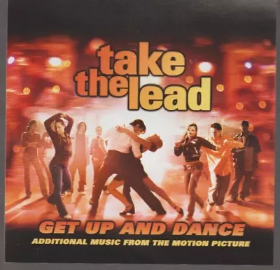 Take The Lead Get Up And Dance Addition Motion Picture Music CD • $4.95