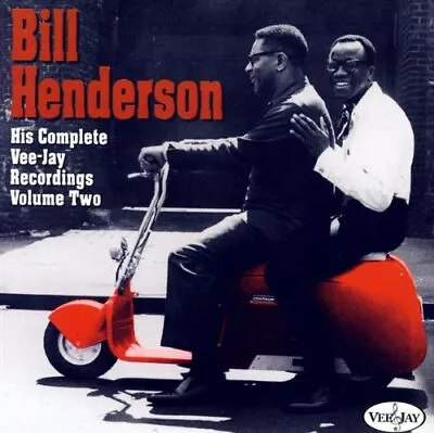 Bill Henderson His Complete Vee-Jay Recordings - Volume Two (CD) • $13.45