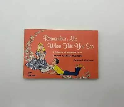 Vintage Remember Me When This You See - Autograph Verses Book Lillian Morrison • $10