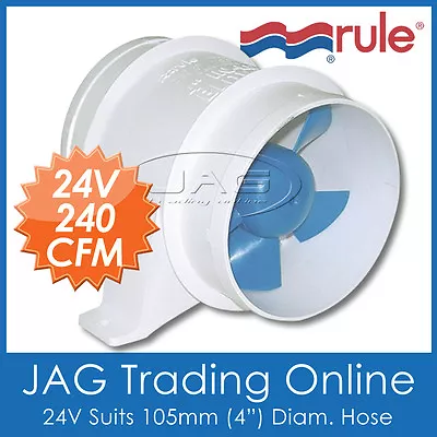 $44.86 • Buy 24V RULE 240CFM IN-LINE BOAT BILGE AIR BLOWER 100mm/4  HOSE - Inline Boat/Marine