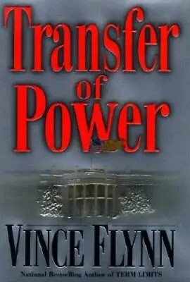 Transfer Of Power - Hardcover By Vince Flynn - GOOD • $9.77