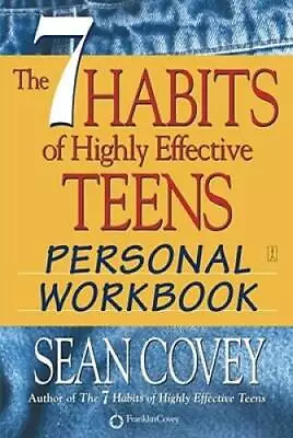 The 7 Habits Of Highly Effective Teens Personal Workbook - Paperback - GOOD • $3.66